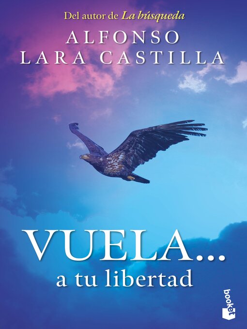 Title details for Vuela... a tu libertad by Alfonso Lara Castilla - Available